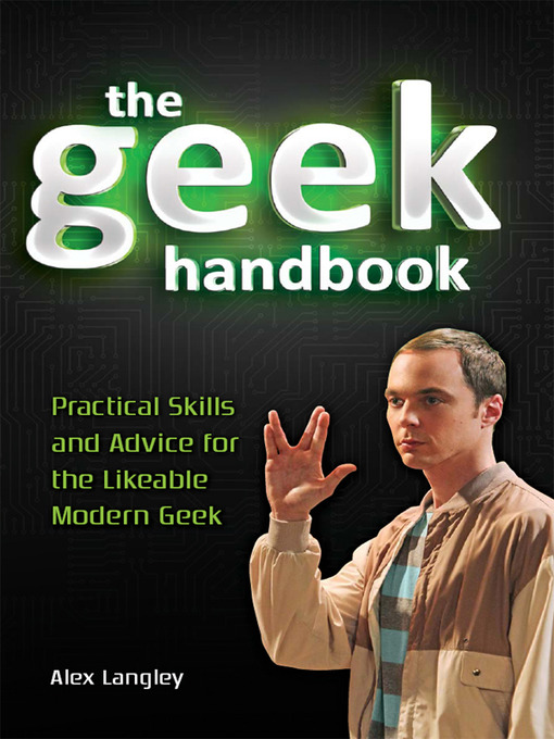 Title details for The Geek Handbook by Alex Langley - Available